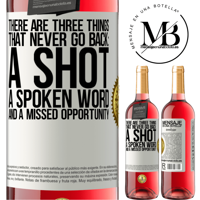 29,95 € Free Shipping | Rosé Wine ROSÉ Edition There are three things that never go back: a shot, a spoken word and a missed opportunity White Label. Customizable label Young wine Harvest 2022 Tempranillo