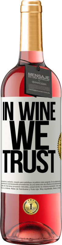 «in wine we trust» ROSÉ Edition