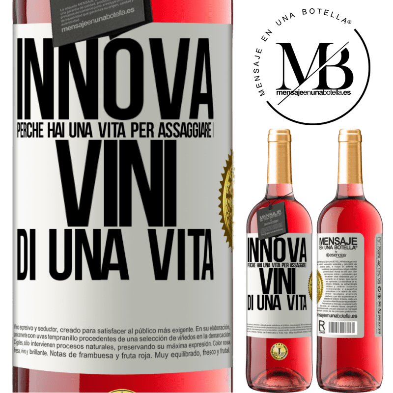 29,95 € Spedizione Gratuita | Vino rosato Edizione ROSÉ Innova, perché hai una vita per assaggiare i vini di una vita Etichetta Bianca. Etichetta personalizzabile Vino giovane Raccogliere 2023 Tempranillo