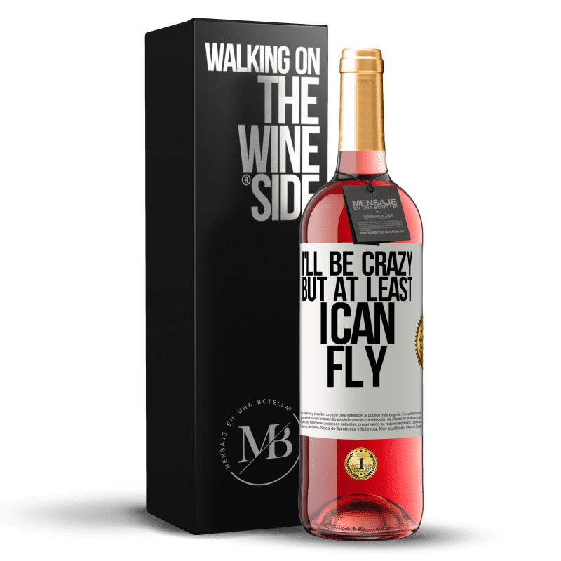 29,95 € Free Shipping | Rosé Wine ROSÉ Edition I'll be crazy, but at least I can fly White Label. Customizable label Young wine Harvest 2022 Tempranillo
