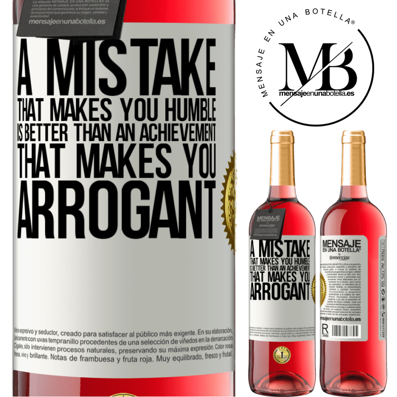 29,95 € Free Shipping | Rosé Wine ROSÉ Edition A mistake that makes you humble is better than an achievement that makes you arrogant White Label. Customizable label Young wine Harvest 2024 Tempranillo