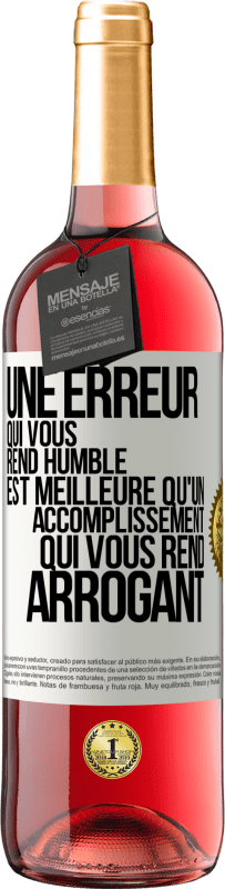 29,95 € | Vin rosé Édition ROSÉ Une erreur qui vous rend humble est meilleure qu'un accomplissement qui vous rend arrogant Étiquette Blanche. Étiquette personnalisable Vin jeune Récolte 2025 Tempranillo