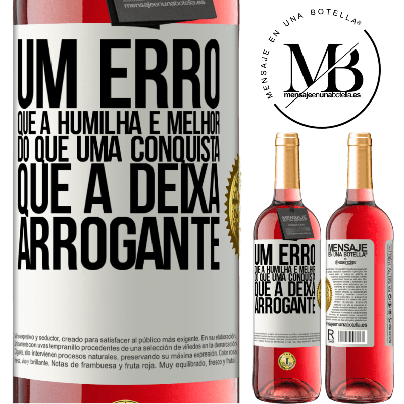 29,95 € Envio grátis | Vinho rosé Edição ROSÉ Um erro que a humilha é melhor do que uma conquista que a deixa arrogante Etiqueta Branca. Etiqueta personalizável Vinho jovem Colheita 2024 Tempranillo
