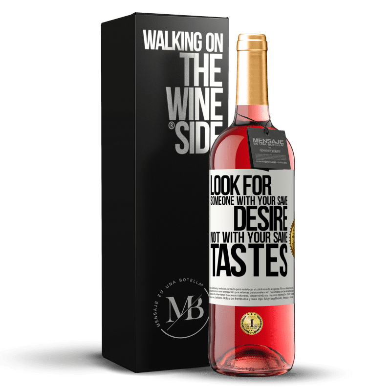 29,95 € Free Shipping | Rosé Wine ROSÉ Edition Look for someone with your same desire, not with your same tastes White Label. Customizable label Young wine Harvest 2025 Tempranillo