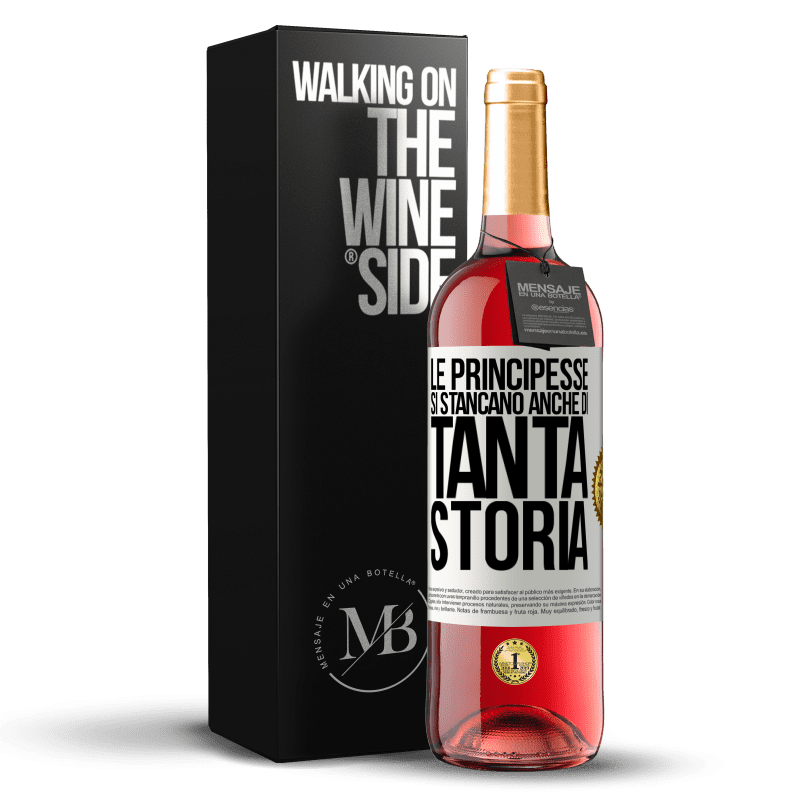 29,95 € Spedizione Gratuita | Vino rosato Edizione ROSÉ Le principesse si stancano anche di tanta storia Etichetta Bianca. Etichetta personalizzabile Vino giovane Raccogliere 2024 Tempranillo