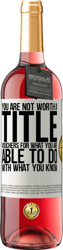 «あなたはタイトルに値しません。知っていることでできることのバウチャー» ROSÉエディション