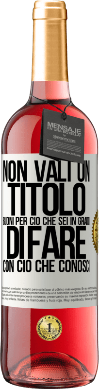 29,95 € | Vino rosato Edizione ROSÉ Non vali un titolo. Buoni per ciò che sei in grado di fare con ciò che conosci Etichetta Bianca. Etichetta personalizzabile Vino giovane Raccogliere 2024 Tempranillo