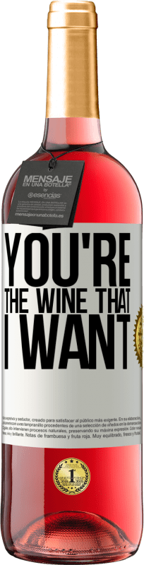 29,95 € | Rosé Wine ROSÉ Edition You're the wine that I want White Label. Customizable label Young wine Harvest 2024 Tempranillo