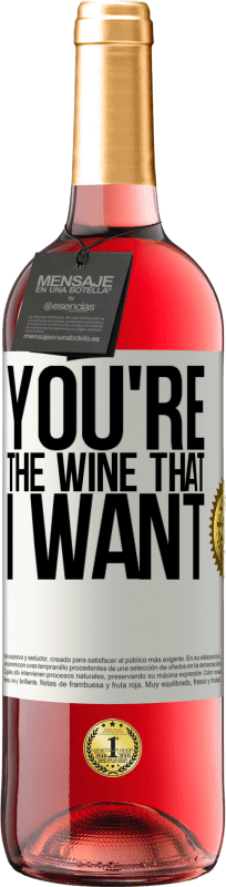 29,95 € | ロゼワイン ROSÉエディション You're the wine that I want ホワイトラベル. カスタマイズ可能なラベル 若いワイン 収穫 2023 Tempranillo