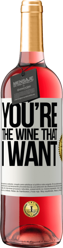 29,95 € | Vino Rosado Edición ROSÉ You're the wine that I want Etiqueta Blanca. Etiqueta personalizable Vino joven Cosecha 2024 Tempranillo