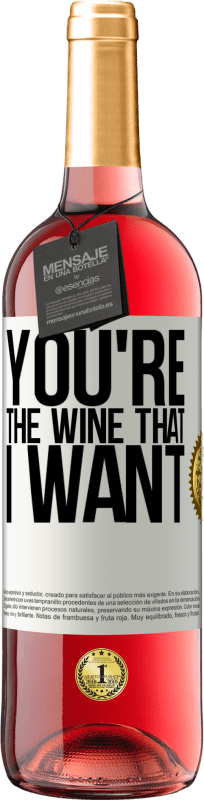 29,95 € | Roséwein ROSÉ Ausgabe You're the wine that I want Weißes Etikett. Anpassbares Etikett Junger Wein Ernte 2023 Tempranillo