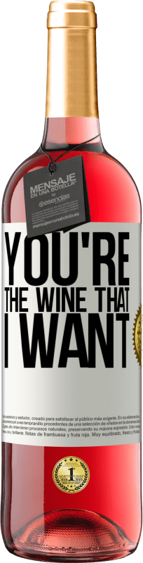 29,95 € | Roséwein ROSÉ Ausgabe You're the wine that I want Weißes Etikett. Anpassbares Etikett Junger Wein Ernte 2024 Tempranillo