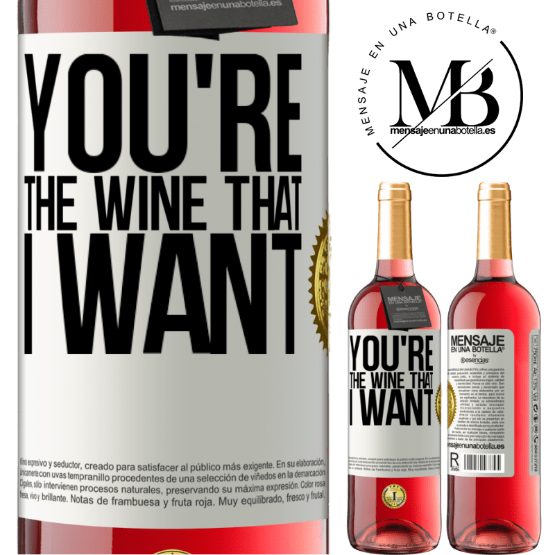 29,95 € Kostenloser Versand | Roséwein ROSÉ Ausgabe You're the wine that I want Weißes Etikett. Anpassbares Etikett Junger Wein Ernte 2024 Tempranillo