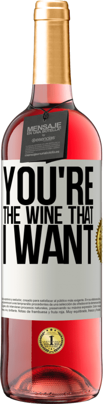 29,95 € | Vino rosato Edizione ROSÉ You're the wine that I want Etichetta Bianca. Etichetta personalizzabile Vino giovane Raccogliere 2023 Tempranillo