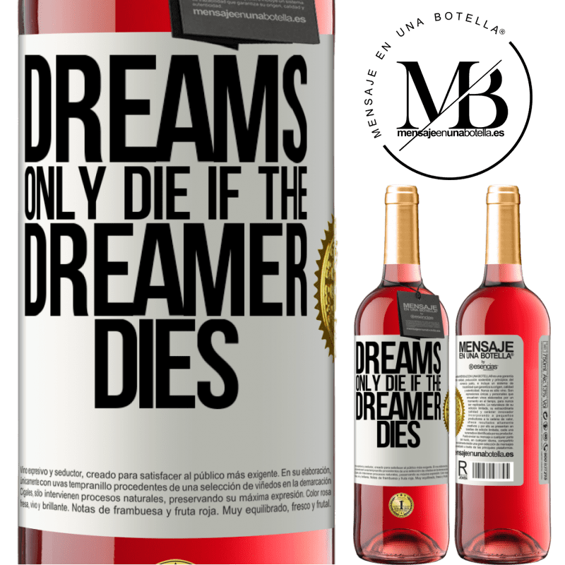 29,95 € Free Shipping | Rosé Wine ROSÉ Edition Dreams only die if the dreamer dies White Label. Customizable label Young wine Harvest 2022 Tempranillo