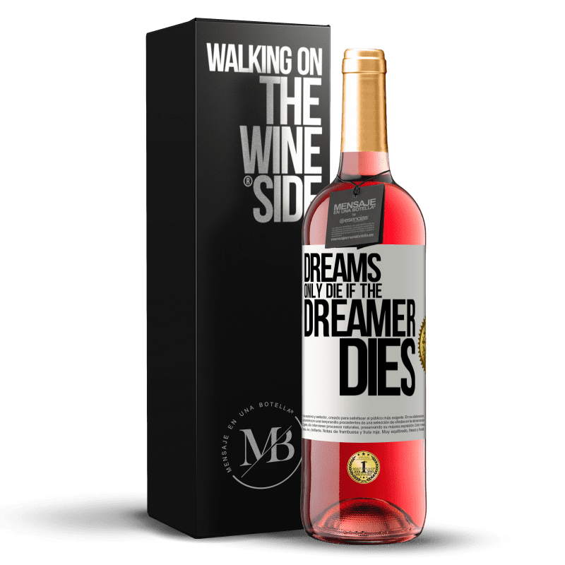 29,95 € Free Shipping | Rosé Wine ROSÉ Edition Dreams only die if the dreamer dies White Label. Customizable label Young wine Harvest 2022 Tempranillo