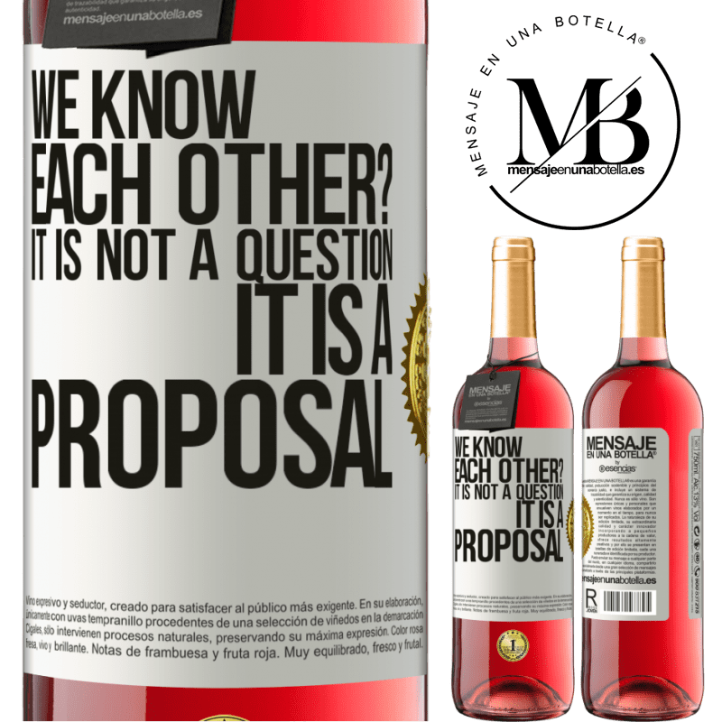 29,95 € Free Shipping | Rosé Wine ROSÉ Edition We know each other? It is not a question, it is a proposal White Label. Customizable label Young wine Harvest 2024 Tempranillo