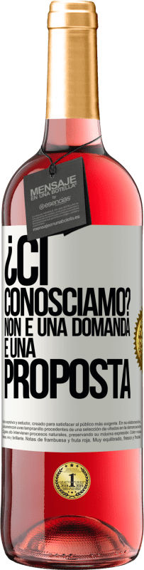 29,95 € Spedizione Gratuita | Vino rosato Edizione ROSÉ ¿Ci conosciamo? Non è una domanda, è una proposta Etichetta Bianca. Etichetta personalizzabile Vino giovane Raccogliere 2025 Tempranillo