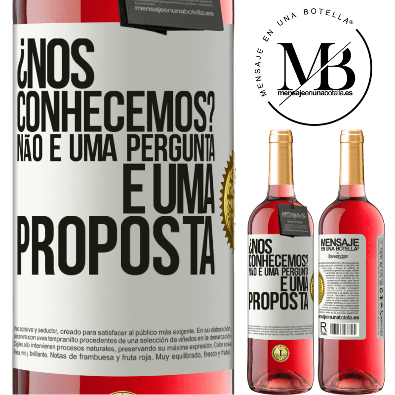 29,95 € Envio grátis | Vinho rosé Edição ROSÉ ¿Nos conhecemos? Não é uma pergunta, é uma proposta Etiqueta Branca. Etiqueta personalizável Vinho jovem Colheita 2024 Tempranillo