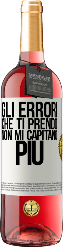 29,95 € Spedizione Gratuita | Vino rosato Edizione ROSÉ Gli errori che ti prendo non mi capitano più Etichetta Bianca. Etichetta personalizzabile Vino giovane Raccogliere 2024 Tempranillo