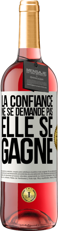 29,95 € Envoi gratuit | Vin rosé Édition ROSÉ La confiance ne se demande pas, elle se gagne Étiquette Blanche. Étiquette personnalisable Vin jeune Récolte 2025 Tempranillo