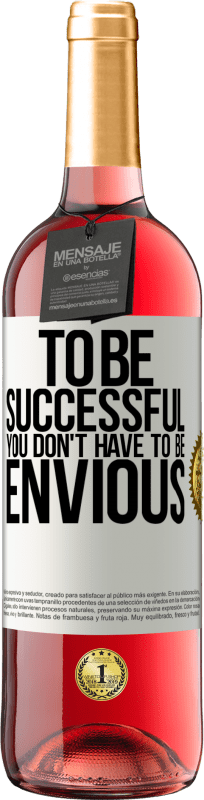 29,95 € 免费送货 | 桃红葡萄酒 ROSÉ版 要成功，您不必羡慕 白标. 可自定义的标签 青年酒 收成 2025 Tempranillo