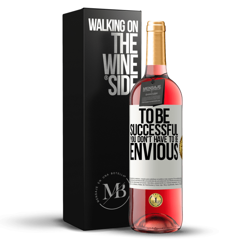 29,95 € Free Shipping | Rosé Wine ROSÉ Edition To be successful you don't have to be envious White Label. Customizable label Young wine Harvest 2024 Tempranillo