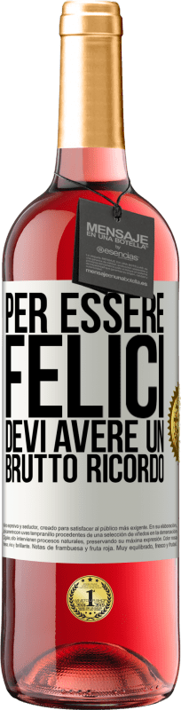 29,95 € | Vino rosato Edizione ROSÉ Per essere felici devi avere un brutto ricordo Etichetta Bianca. Etichetta personalizzabile Vino giovane Raccogliere 2024 Tempranillo