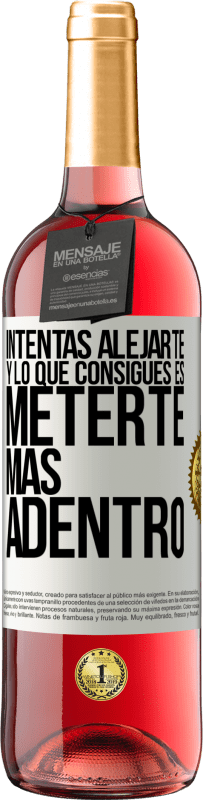 29,95 € Envío gratis | Vino Rosado Edición ROSÉ Intentas alejarte y lo que consigues es meterte más adentro Etiqueta Blanca. Etiqueta personalizable Vino joven Cosecha 2025 Tempranillo