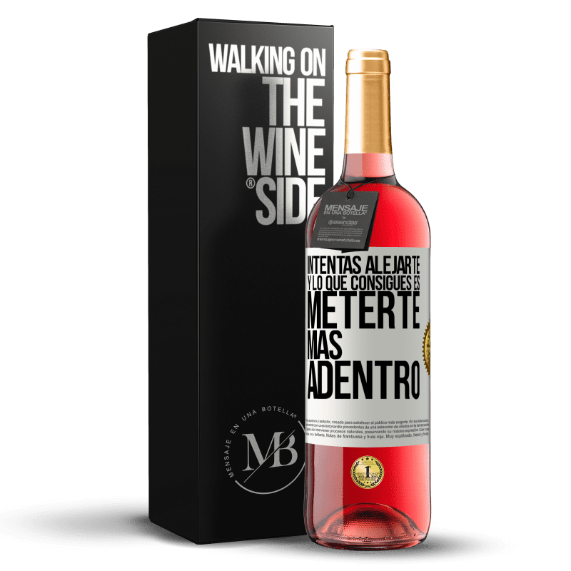 29,95 € Envío gratis | Vino Rosado Edición ROSÉ Intentas alejarte y lo que consigues es meterte más adentro Etiqueta Blanca. Etiqueta personalizable Vino joven Cosecha 2024 Tempranillo