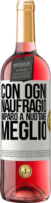 29,95 € Spedizione Gratuita | Vino rosato Edizione ROSÉ Con ogni naufragio imparo a nuotare meglio Etichetta Bianca. Etichetta personalizzabile Vino giovane Raccogliere 2025 Tempranillo
