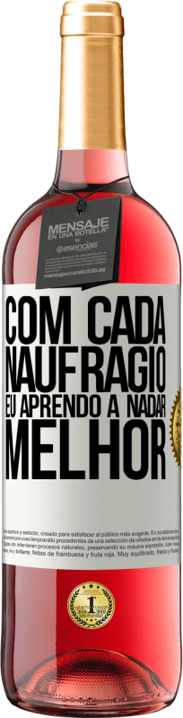 29,95 € Envio grátis | Vinho rosé Edição ROSÉ Com cada naufrágio eu aprendo a nadar melhor Etiqueta Branca. Etiqueta personalizável Vinho jovem Colheita 2025 Tempranillo