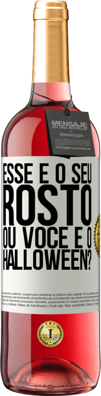 29,95 € | Vinho rosé Edição ROSÉ esse é o seu rosto ou você é o Halloween? Etiqueta Branca. Etiqueta personalizável Vinho jovem Colheita 2024 Tempranillo