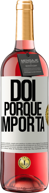 29,95 € | Vinho rosé Edição ROSÉ Dói porque importa Etiqueta Branca. Etiqueta personalizável Vinho jovem Colheita 2025 Tempranillo