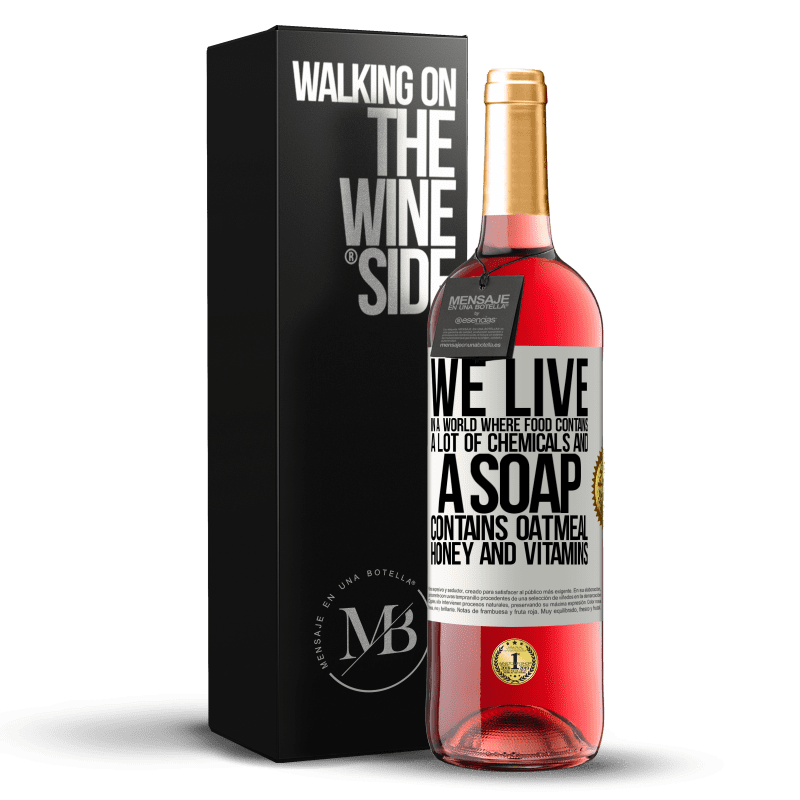 29,95 € Free Shipping | Rosé Wine ROSÉ Edition We live in a world where food contains a lot of chemicals and a soap contains oatmeal, honey and vitamins White Label. Customizable label Young wine Harvest 2023 Tempranillo