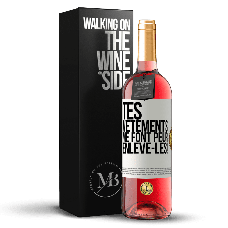 29,95 € Envoi gratuit | Vin rosé Édition ROSÉ Tes vêtements me font peur. Enlève-les! Étiquette Blanche. Étiquette personnalisable Vin jeune Récolte 2024 Tempranillo