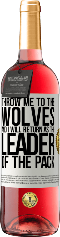 «бросай меня к волкам и я вернусь как лидер стаи» Издание ROSÉ
