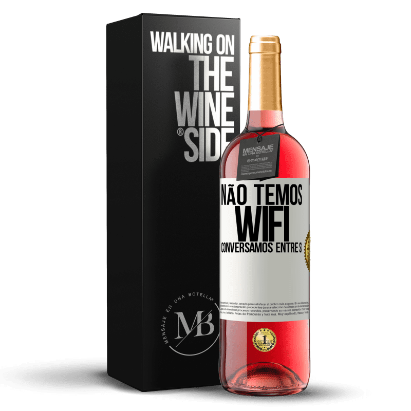 29,95 € Envio grátis | Vinho rosé Edição ROSÉ Não temos WiFi, conversamos entre si Etiqueta Branca. Etiqueta personalizável Vinho jovem Colheita 2024 Tempranillo