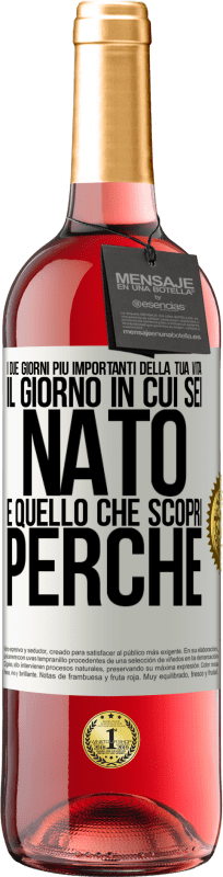 29,95 € Spedizione Gratuita | Vino rosato Edizione ROSÉ I due giorni più importanti della tua vita: il giorno in cui sei nato e quello che scopri perché Etichetta Bianca. Etichetta personalizzabile Vino giovane Raccogliere 2025 Tempranillo