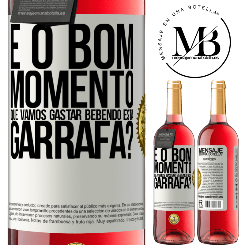 29,95 € Envio grátis | Vinho rosé Edição ROSÉ e o bom momento que vamos gastar bebendo esta garrafa? Etiqueta Branca. Etiqueta personalizável Vinho jovem Colheita 2024 Tempranillo