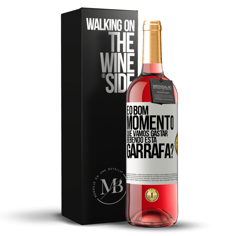 29,95 € Envio grátis | Vinho rosé Edição ROSÉ e o bom momento que vamos gastar bebendo esta garrafa? Etiqueta Branca. Etiqueta personalizável Vinho jovem Colheita 2024 Tempranillo