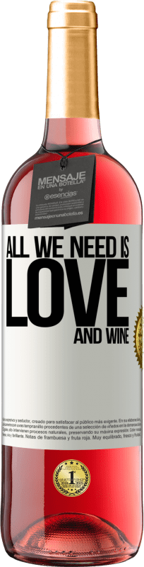 29,95 € | Vino Rosado Edición ROSÉ All we need is love and wine Etiqueta Blanca. Etiqueta personalizable Vino joven Cosecha 2025 Tempranillo