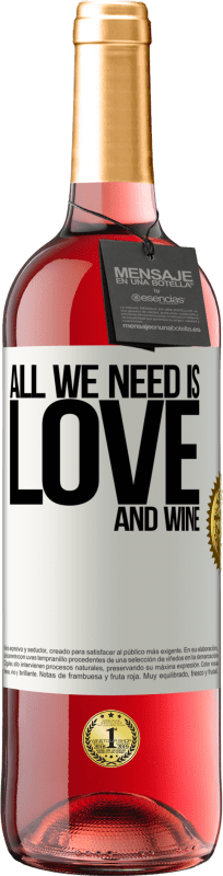 29,95 € | Vinho rosé Edição ROSÉ All we need is love and wine Etiqueta Branca. Etiqueta personalizável Vinho jovem Colheita 2024 Tempranillo