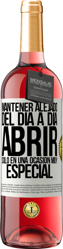 29,95 € | Vino Rosado Edición ROSÉ Mantener alejado del día a día. Abrir sólo en una ocasión muy especial Etiqueta Blanca. Etiqueta personalizable Vino joven Cosecha 2024 Tempranillo