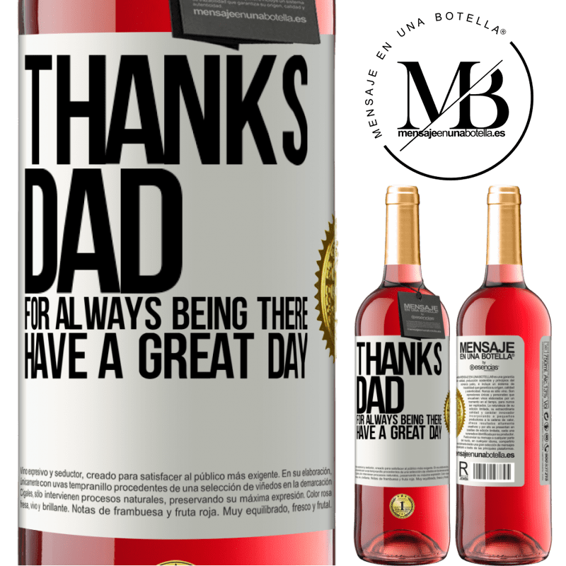 29,95 € Free Shipping | Rosé Wine ROSÉ Edition Thanks dad, for always being there. Have a great day White Label. Customizable label Young wine Harvest 2024 Tempranillo