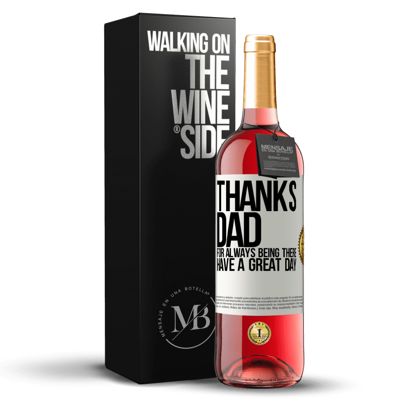 29,95 € Free Shipping | Rosé Wine ROSÉ Edition Thanks dad, for always being there. Have a great day White Label. Customizable label Young wine Harvest 2024 Tempranillo