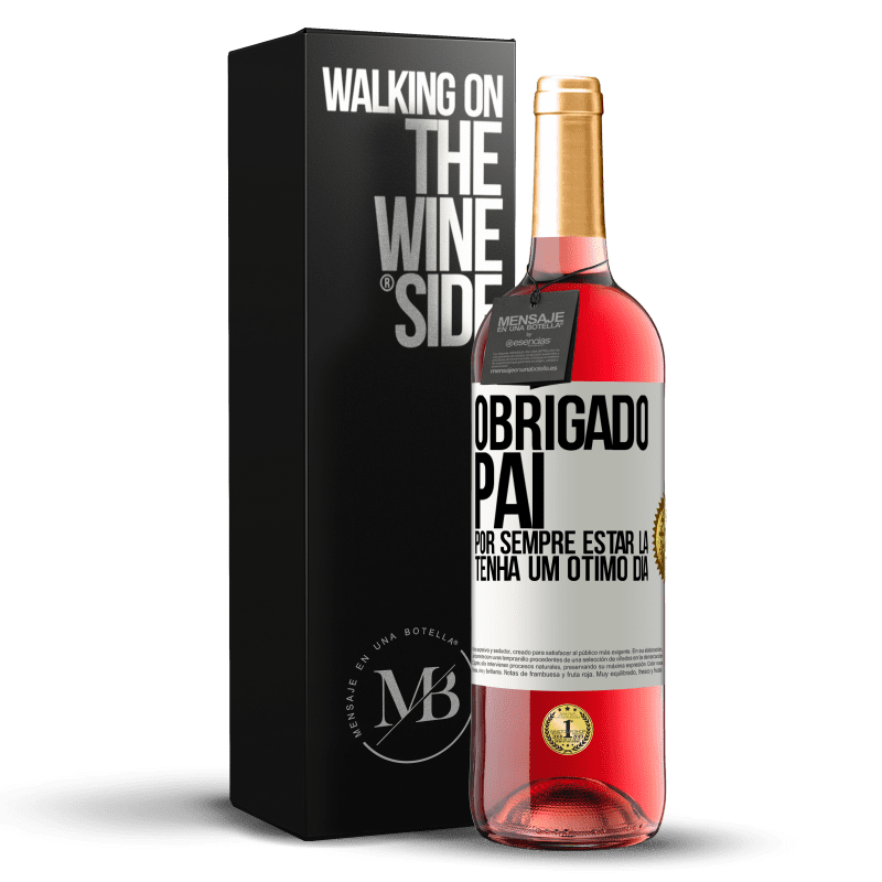 29,95 € Envio grátis | Vinho rosé Edição ROSÉ Obrigado pai, por sempre estar lá. Tenha um ótimo dia Etiqueta Branca. Etiqueta personalizável Vinho jovem Colheita 2024 Tempranillo