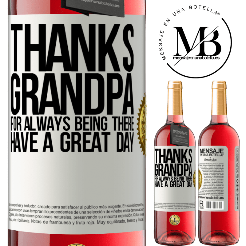 29,95 € Free Shipping | Rosé Wine ROSÉ Edition Thanks grandpa, for always being there. Have a great day White Label. Customizable label Young wine Harvest 2023 Tempranillo