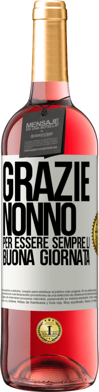 29,95 € | Vino rosato Edizione ROSÉ Grazie nonno, per essere sempre lì. Buona giornata Etichetta Bianca. Etichetta personalizzabile Vino giovane Raccogliere 2025 Tempranillo