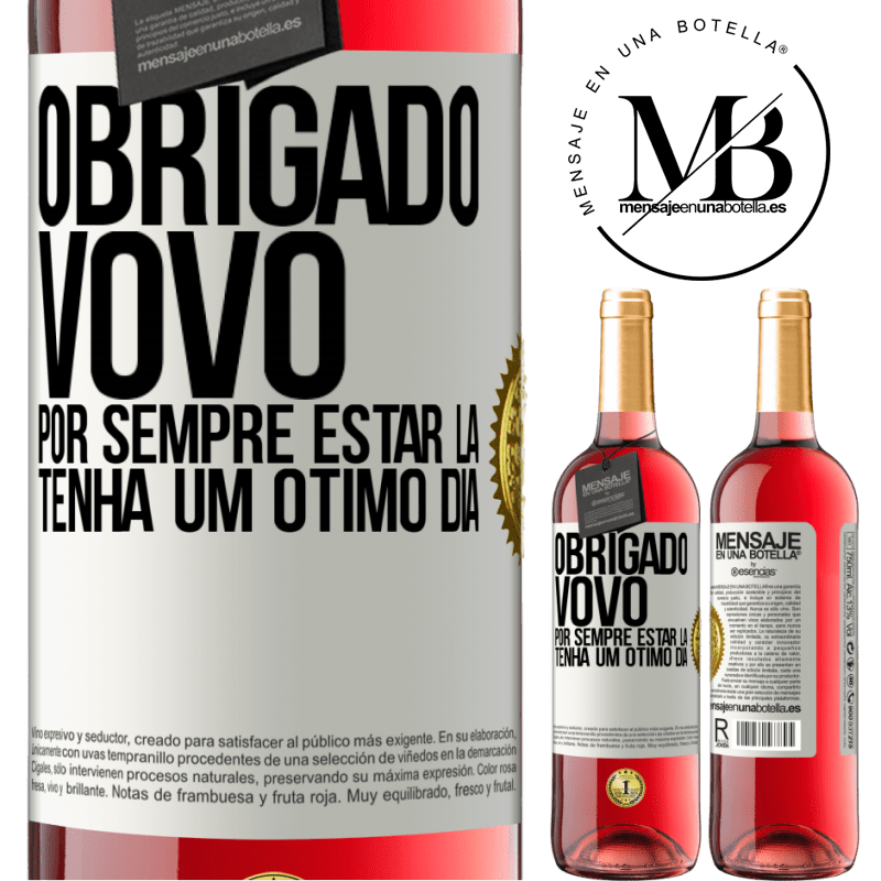 29,95 € Envio grátis | Vinho rosé Edição ROSÉ Obrigado vovô, por sempre estar lá. Tenha um ótimo dia Etiqueta Branca. Etiqueta personalizável Vinho jovem Colheita 2023 Tempranillo